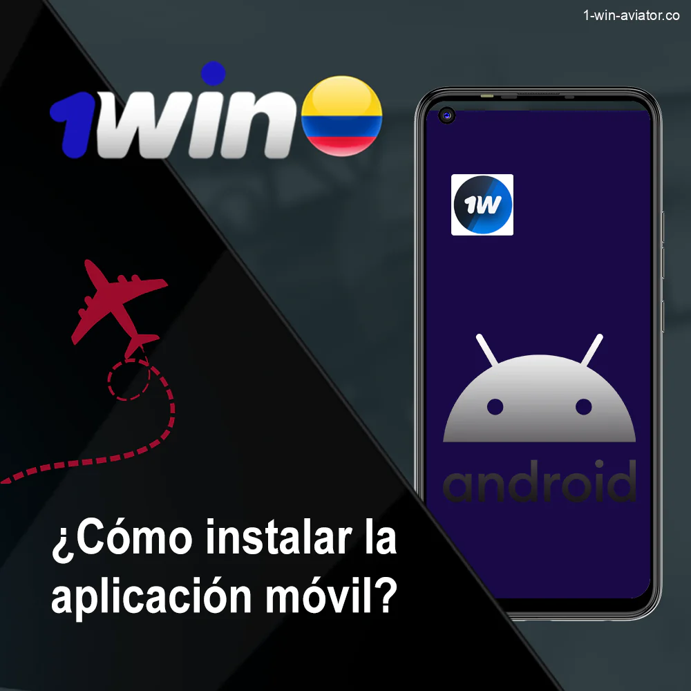 Instalación de la aplicación móvil 1Win en Android